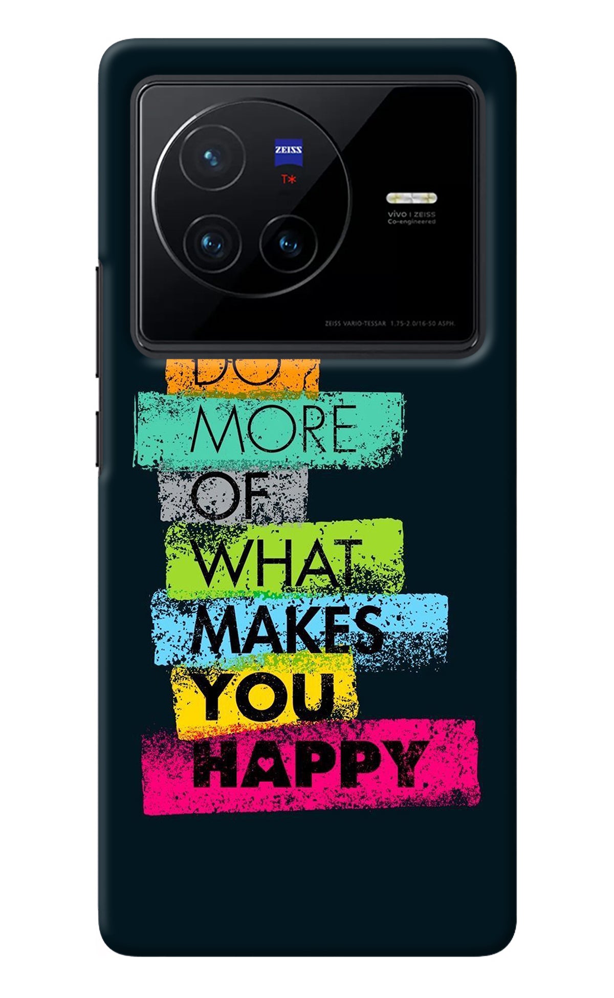 Do More Of What Makes You Happy Vivo X80 Back Cover