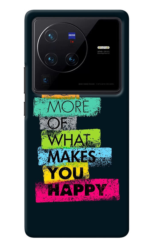 Do More Of What Makes You Happy Vivo X80 Pro Back Cover