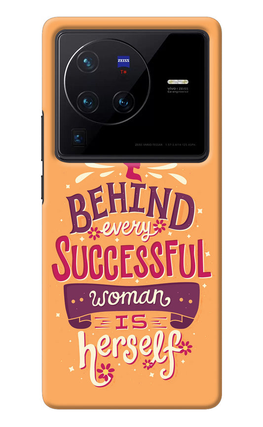 Behind Every Successful Woman There Is Herself Vivo X80 Pro Back Cover