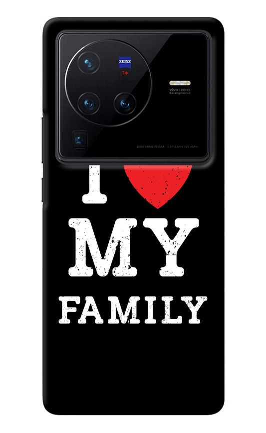 I Love My Family Vivo X80 Pro Back Cover
