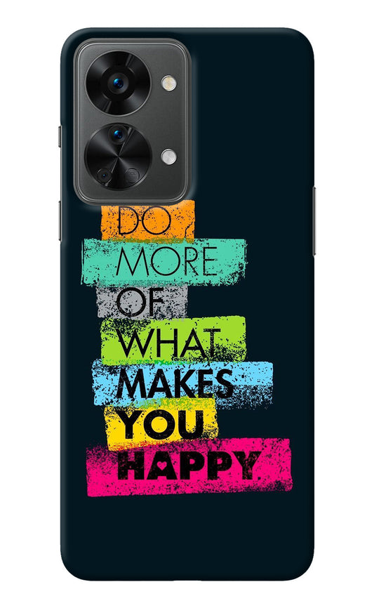 Do More Of What Makes You Happy OnePlus Nord 2T 5G Back Cover