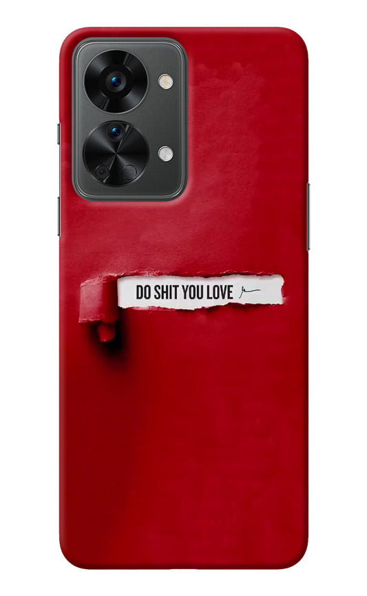Do Shit You Love OnePlus Nord 2T 5G Back Cover