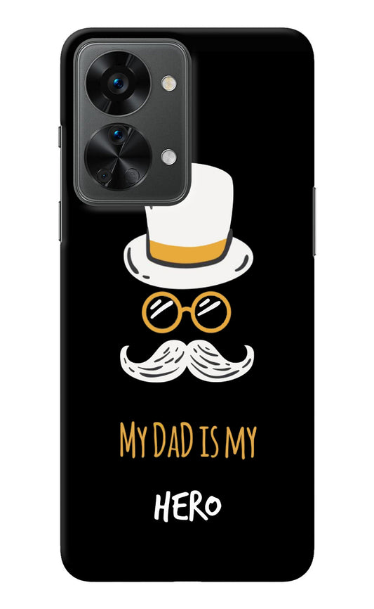 My Dad Is My Hero OnePlus Nord 2T 5G Back Cover