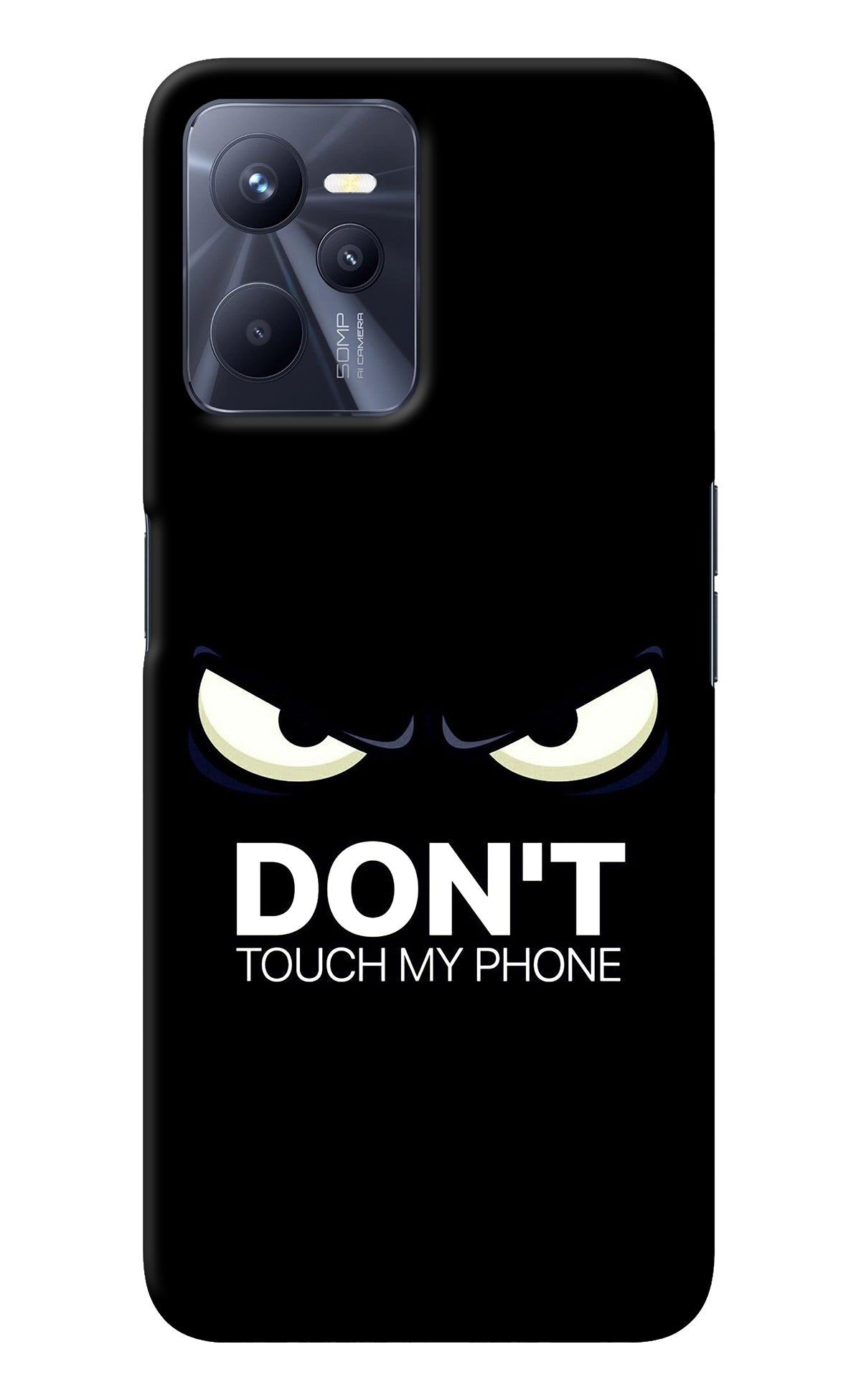 Don'T Touch My Phone Realme C35 Back Cover