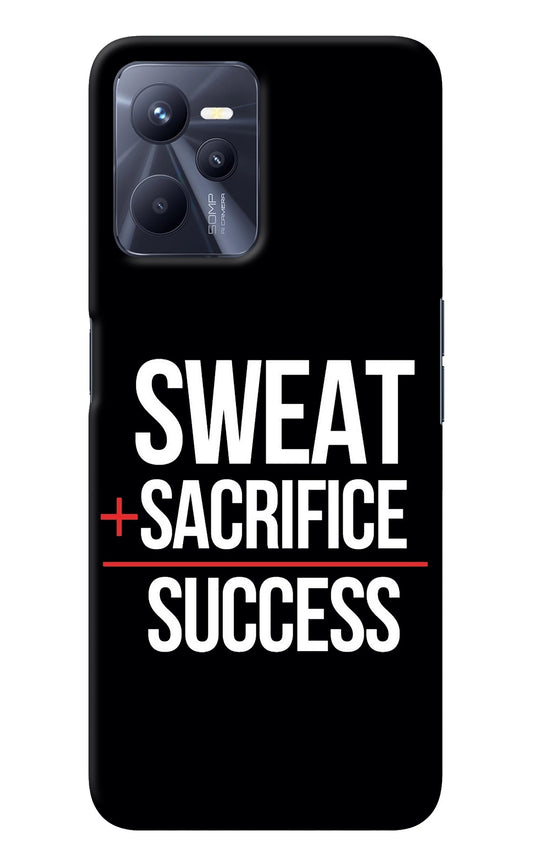 Sweat Sacrifice Success Realme C35 Back Cover