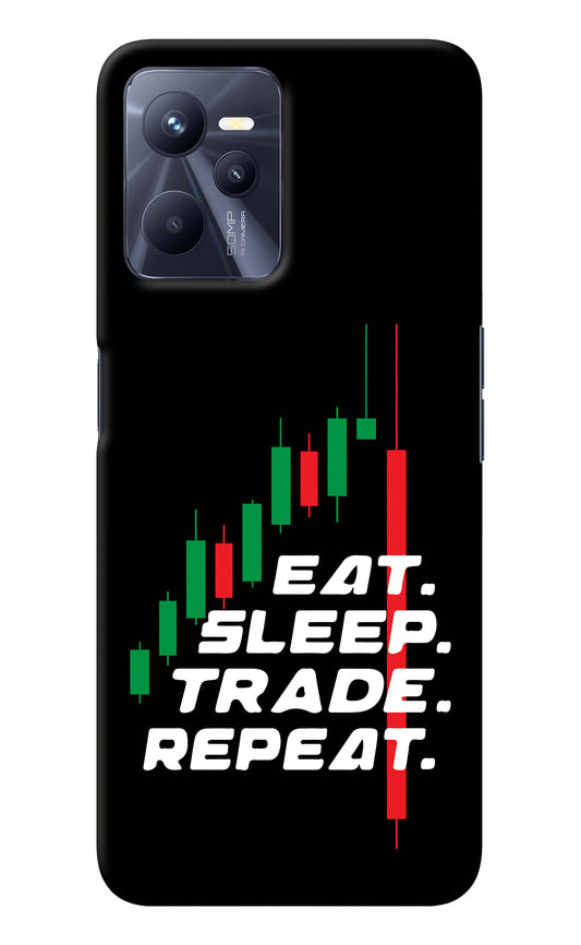 Eat Sleep Trade Repeat Realme C35 Back Cover