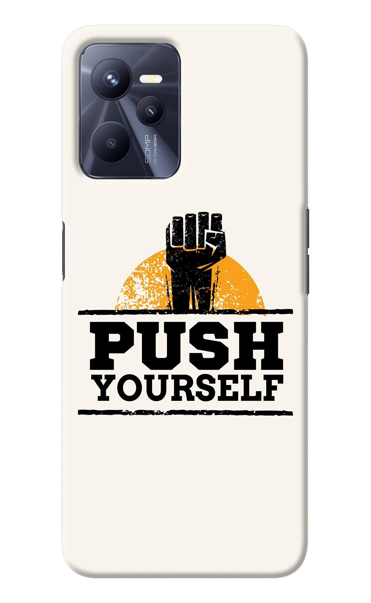 Push Yourself Realme C35 Back Cover