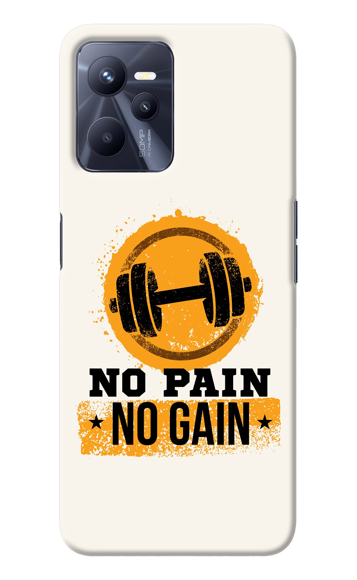 No Pain No Gain Realme C35 Back Cover