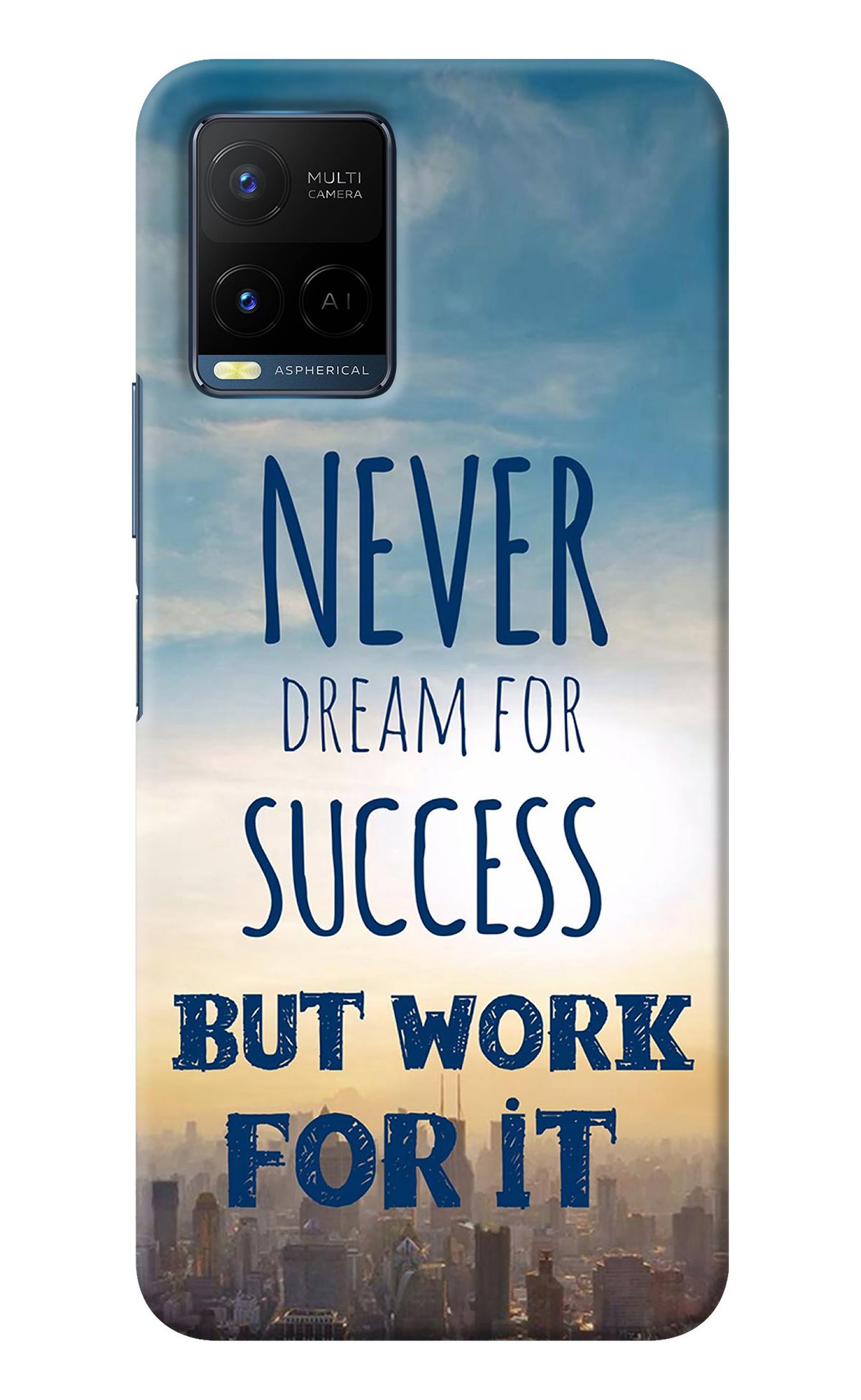 Never Dream For Success But Work For It Vivo Y33T Back Cover