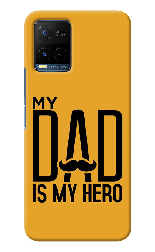 My Dad Is My Hero Vivo Y33T Back Cover