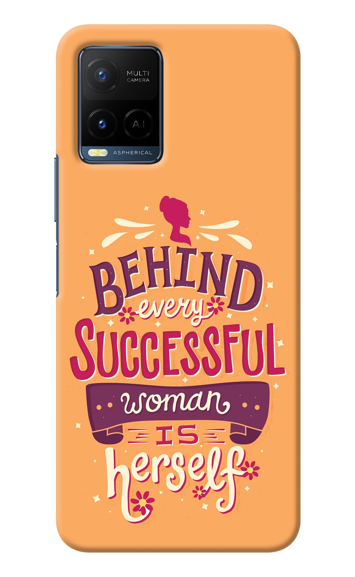 Behind Every Successful Woman There Is Herself Vivo Y33T Back Cover