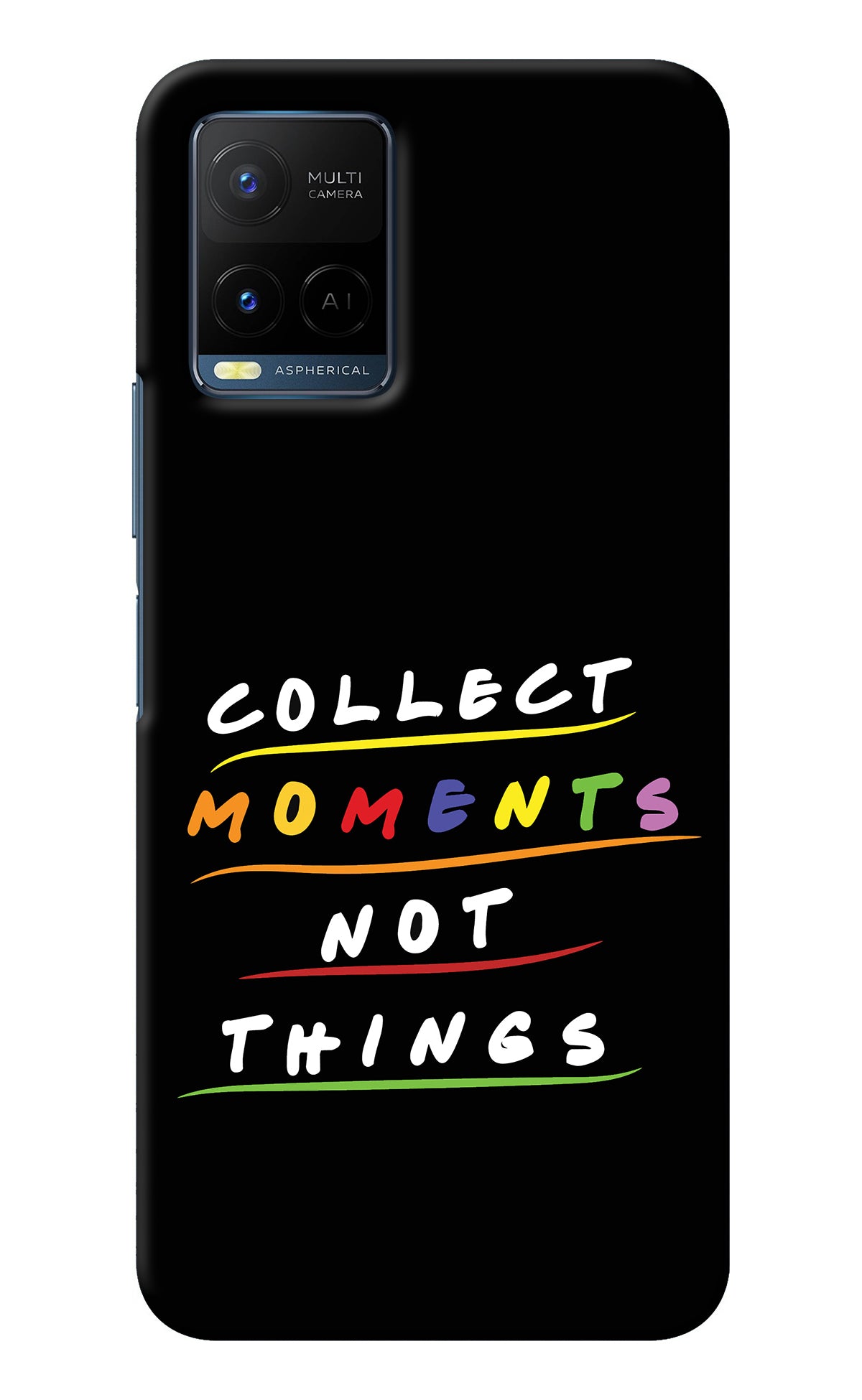 Collect Moments Not Things Vivo Y33T Back Cover