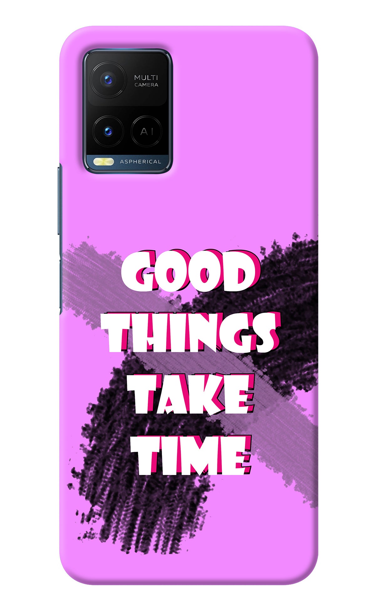 Good Things Take Time Vivo Y33T Back Cover