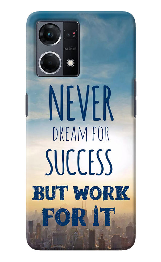 Never Dream For Success But Work For It Oppo F21 Pro 4G Back Cover