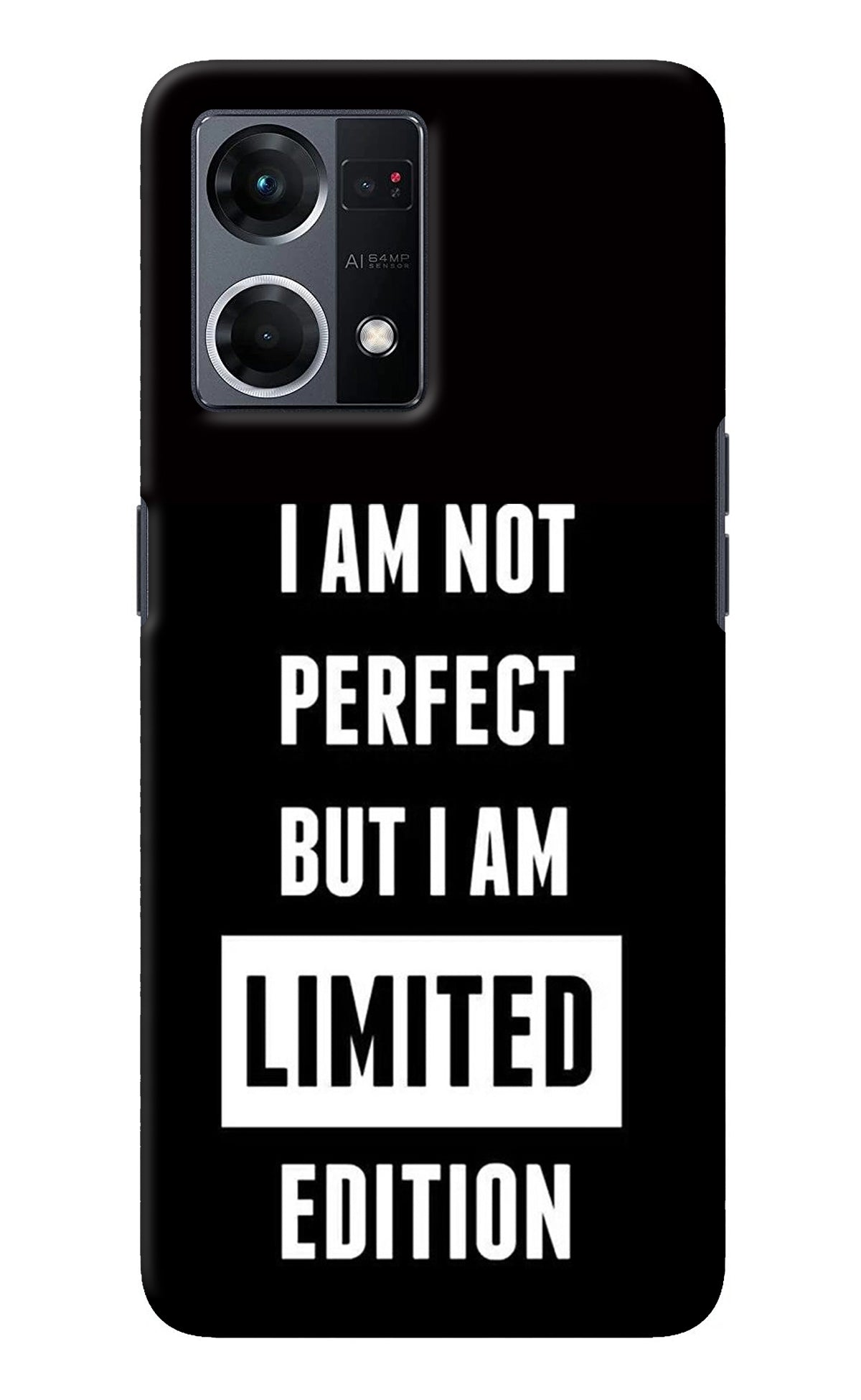 I Am Not Perfect But I Am Limited Edition Oppo F21 Pro 4G Back Cover