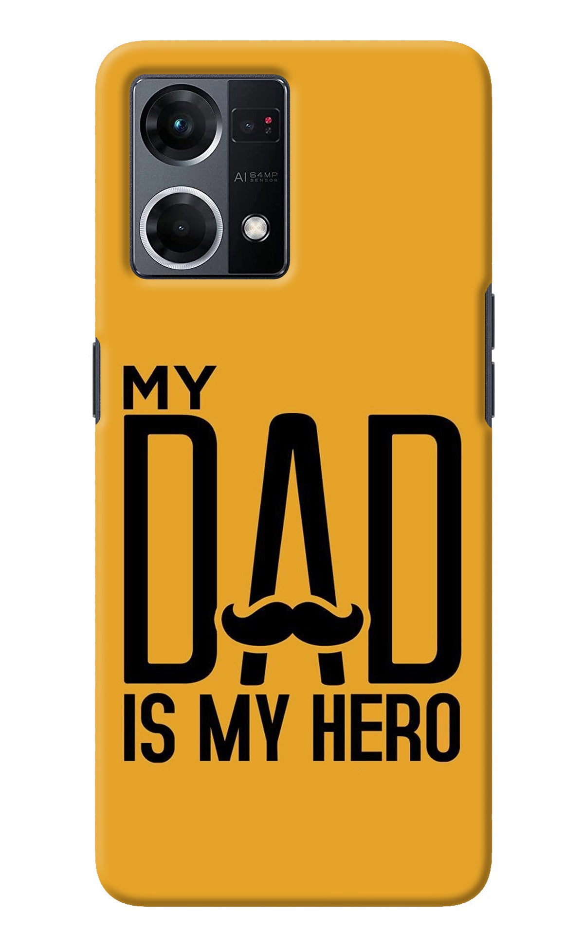 My Dad Is My Hero Oppo F21 Pro 4G Back Cover