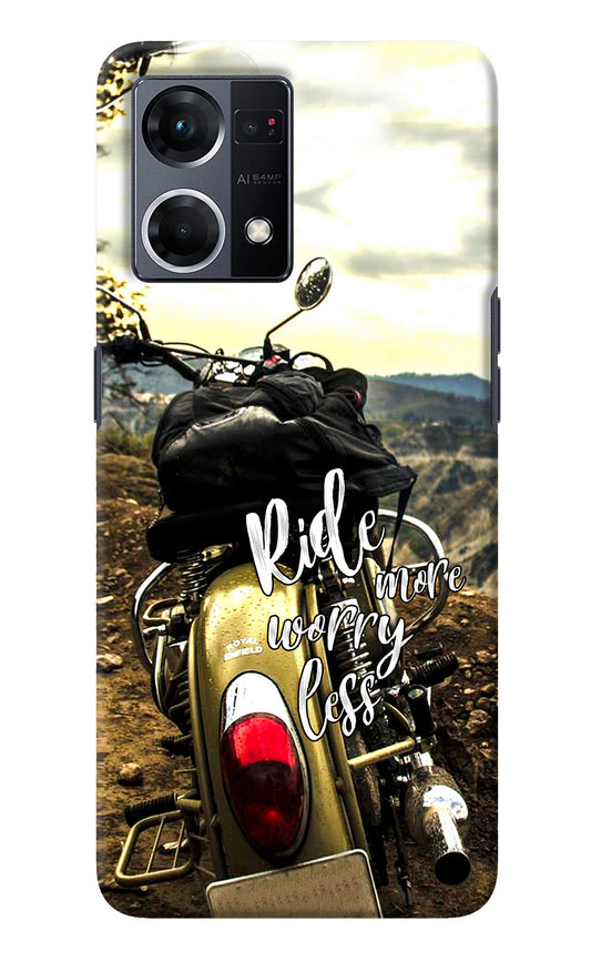 Ride More Worry Less Oppo F21 Pro 4G Back Cover