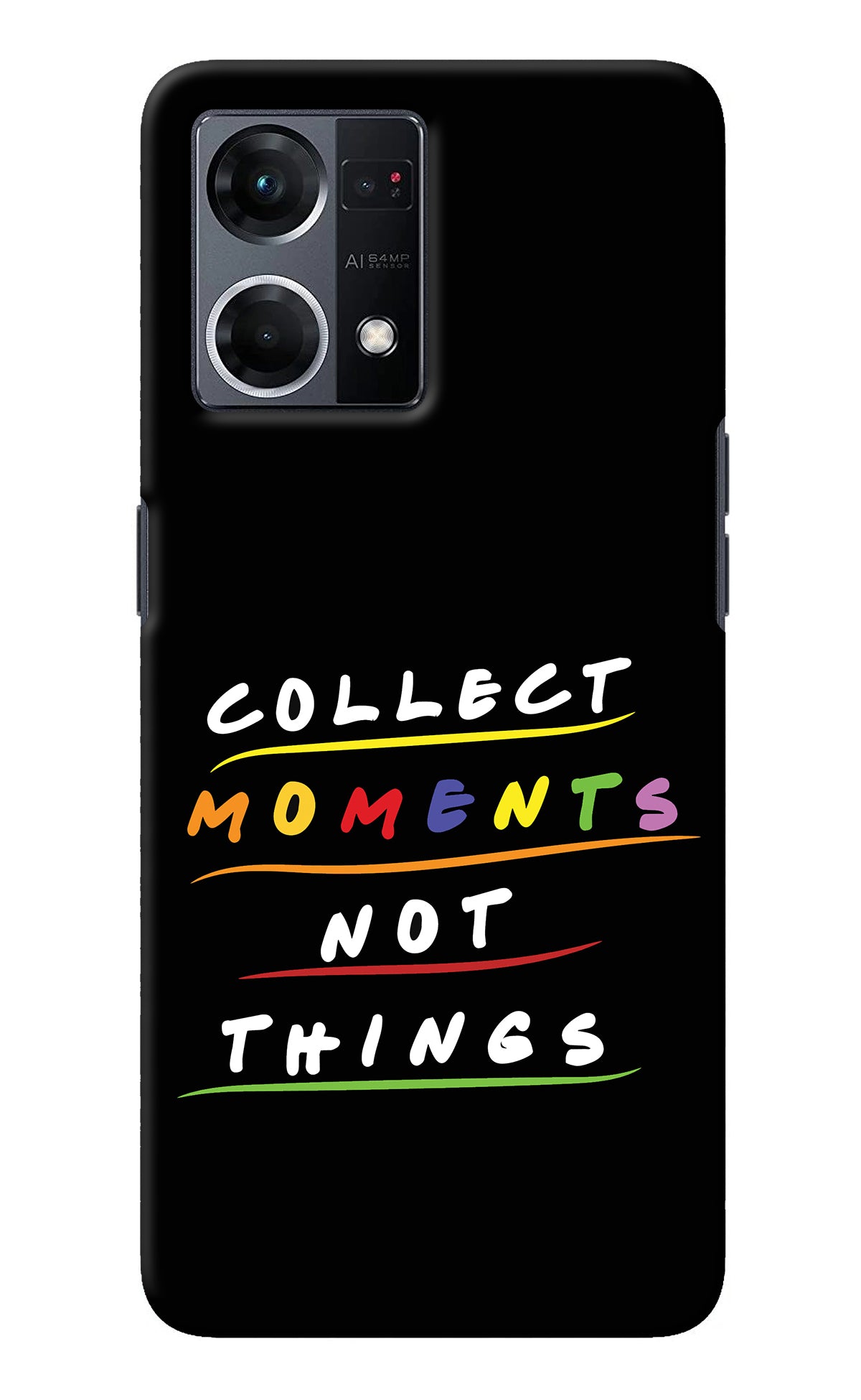 Collect Moments Not Things Oppo F21 Pro 4G Back Cover