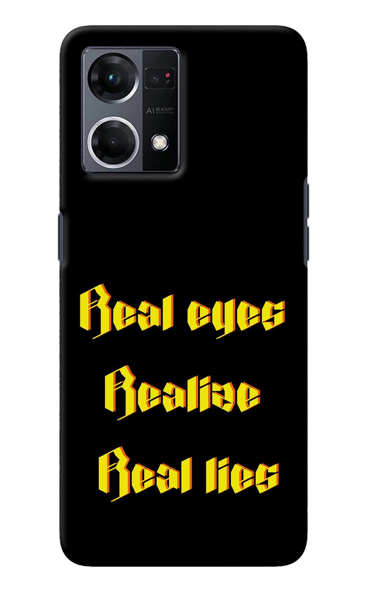 Real Eyes Realize Real Lies Oppo F21 Pro 4G Back Cover