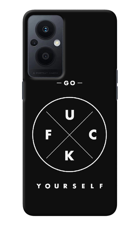 Go Fuck Yourself Oppo F21 Pro 5G Back Cover