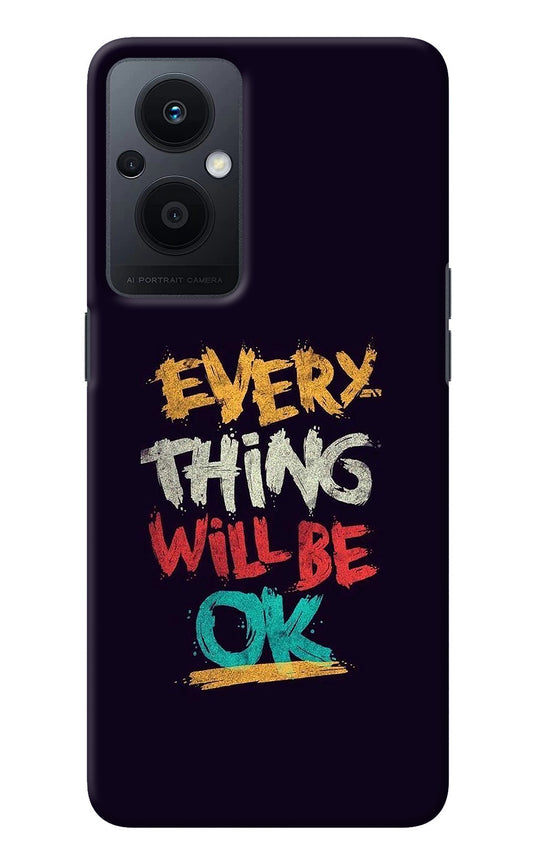 Everything Will Be Ok Oppo F21 Pro 5G Back Cover
