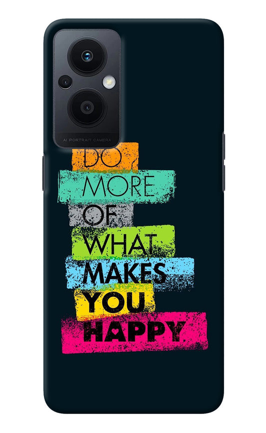 Do More Of What Makes You Happy Oppo F21 Pro 5G Back Cover
