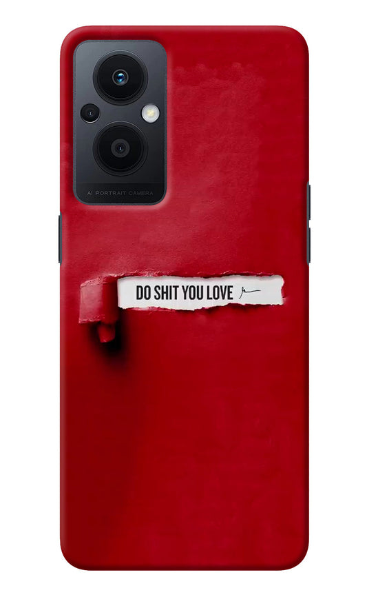 Do Shit You Love Oppo F21 Pro 5G Back Cover