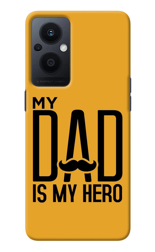 My Dad Is My Hero Oppo F21 Pro 5G Back Cover