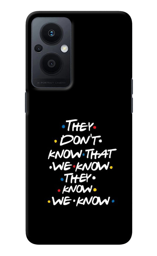 FRIENDS Dialogue Oppo F21 Pro 5G Back Cover