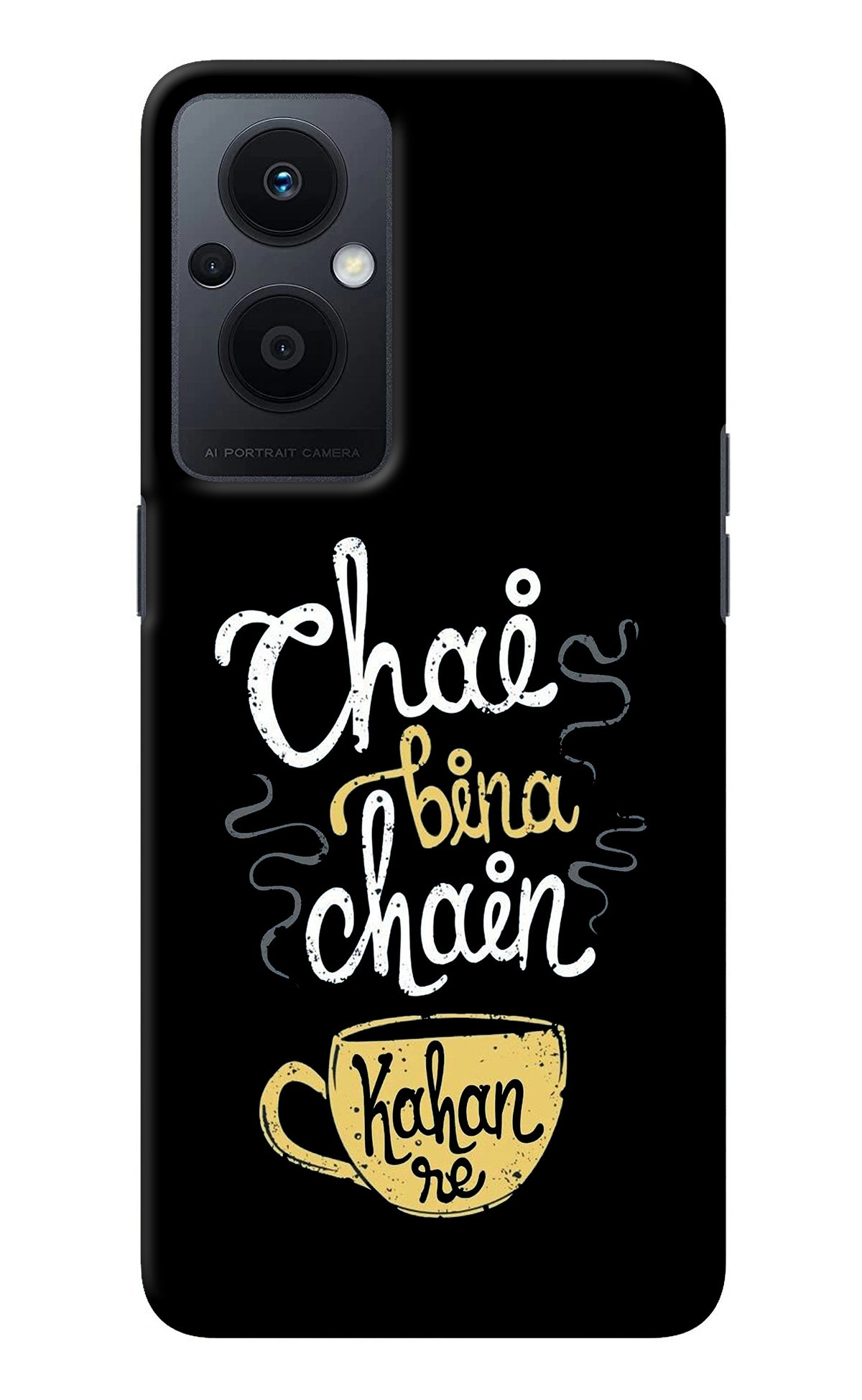 Chai Bina Chain Kaha Re Oppo F21 Pro 5G Back Cover