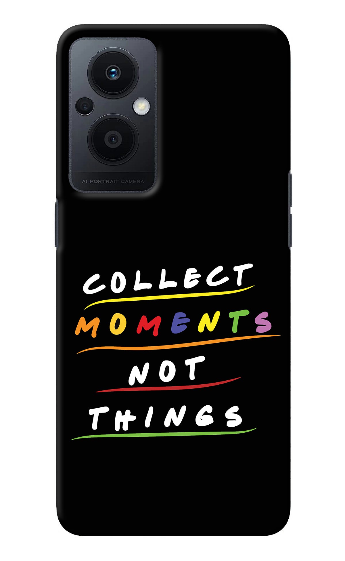 Collect Moments Not Things Oppo F21 Pro 5G Back Cover