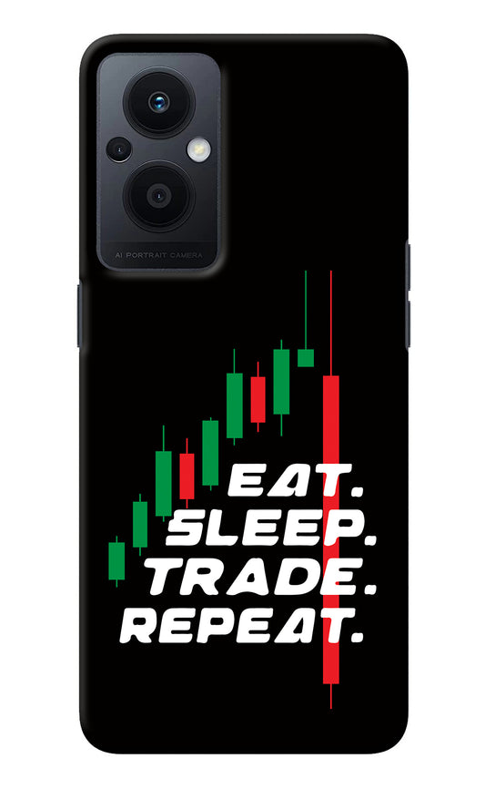 Eat Sleep Trade Repeat Oppo F21 Pro 5G Back Cover