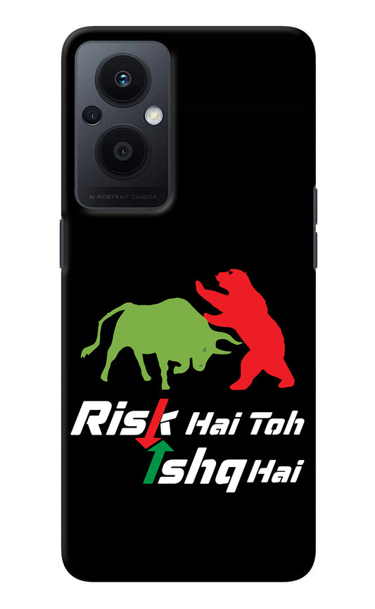 Risk Hai Toh Ishq Hai Oppo F21 Pro 5G Back Cover