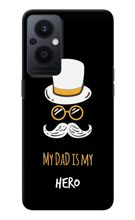 My Dad Is My Hero Oppo F21 Pro 5G Back Cover