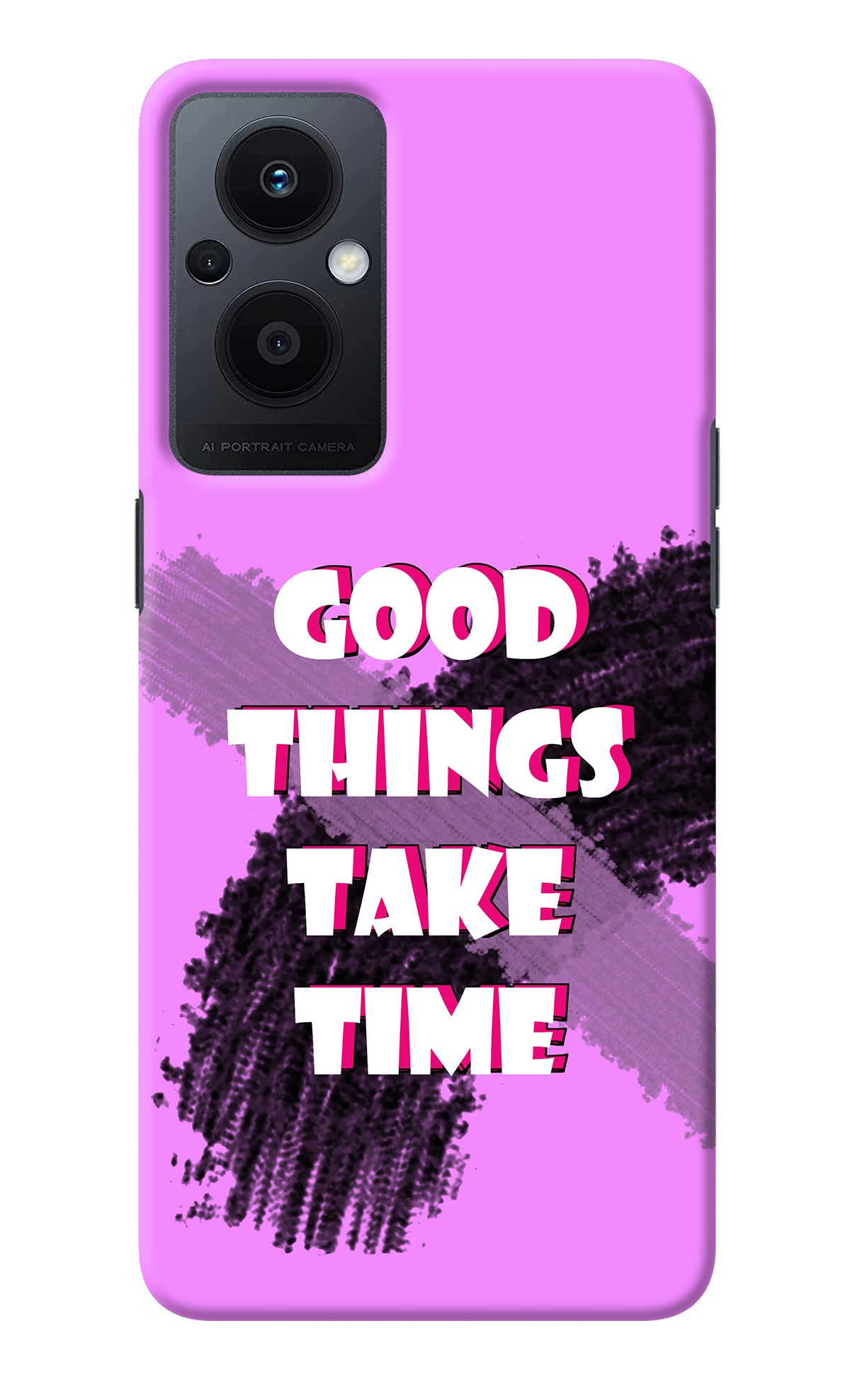 Good Things Take Time Oppo F21 Pro 5G Back Cover