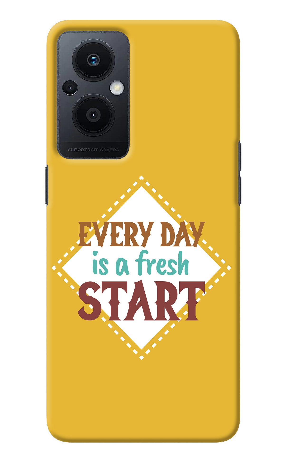 Every day is a Fresh Start Oppo F21 Pro 5G Back Cover