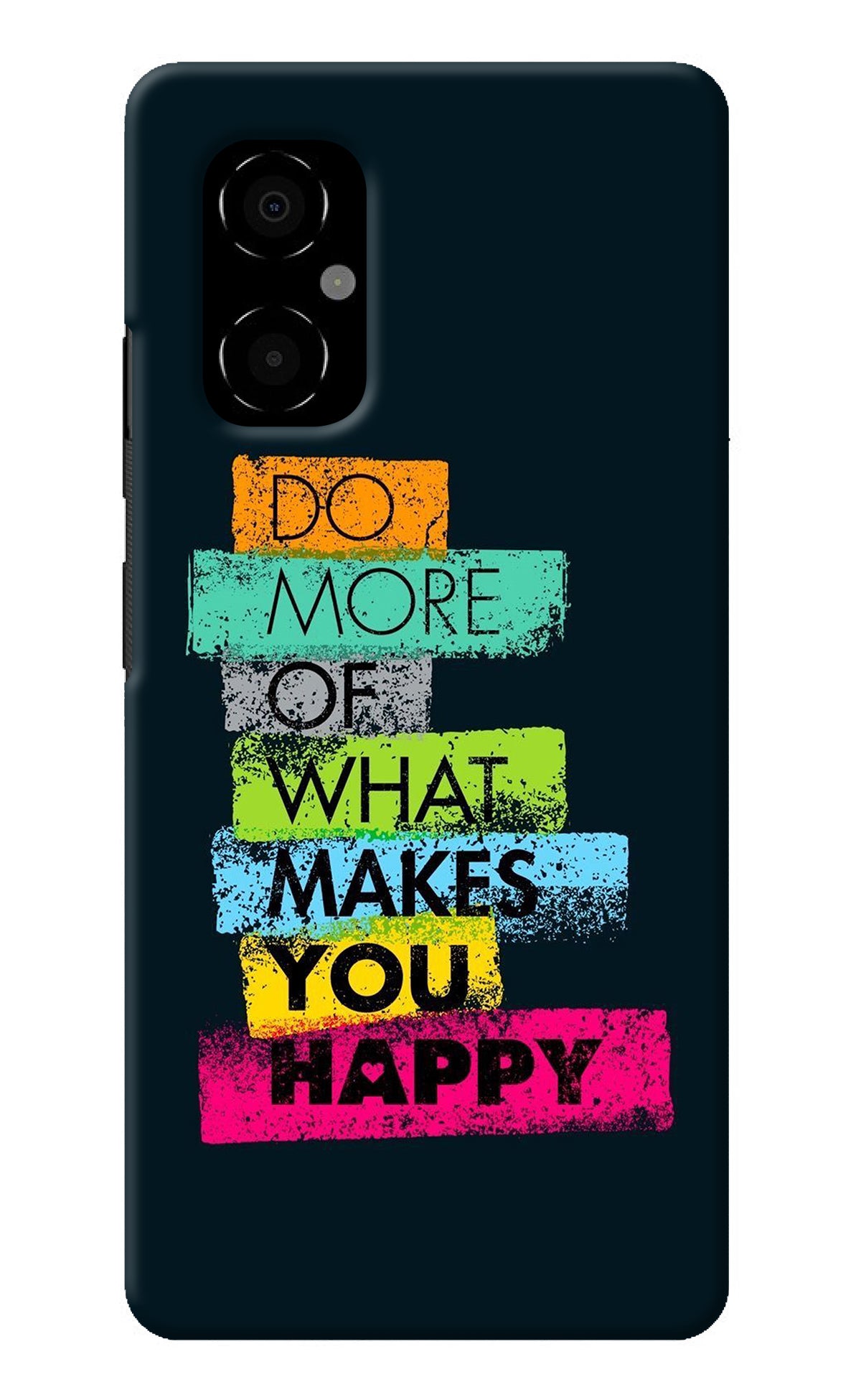 Do More Of What Makes You Happy Poco M4 5G Back Cover