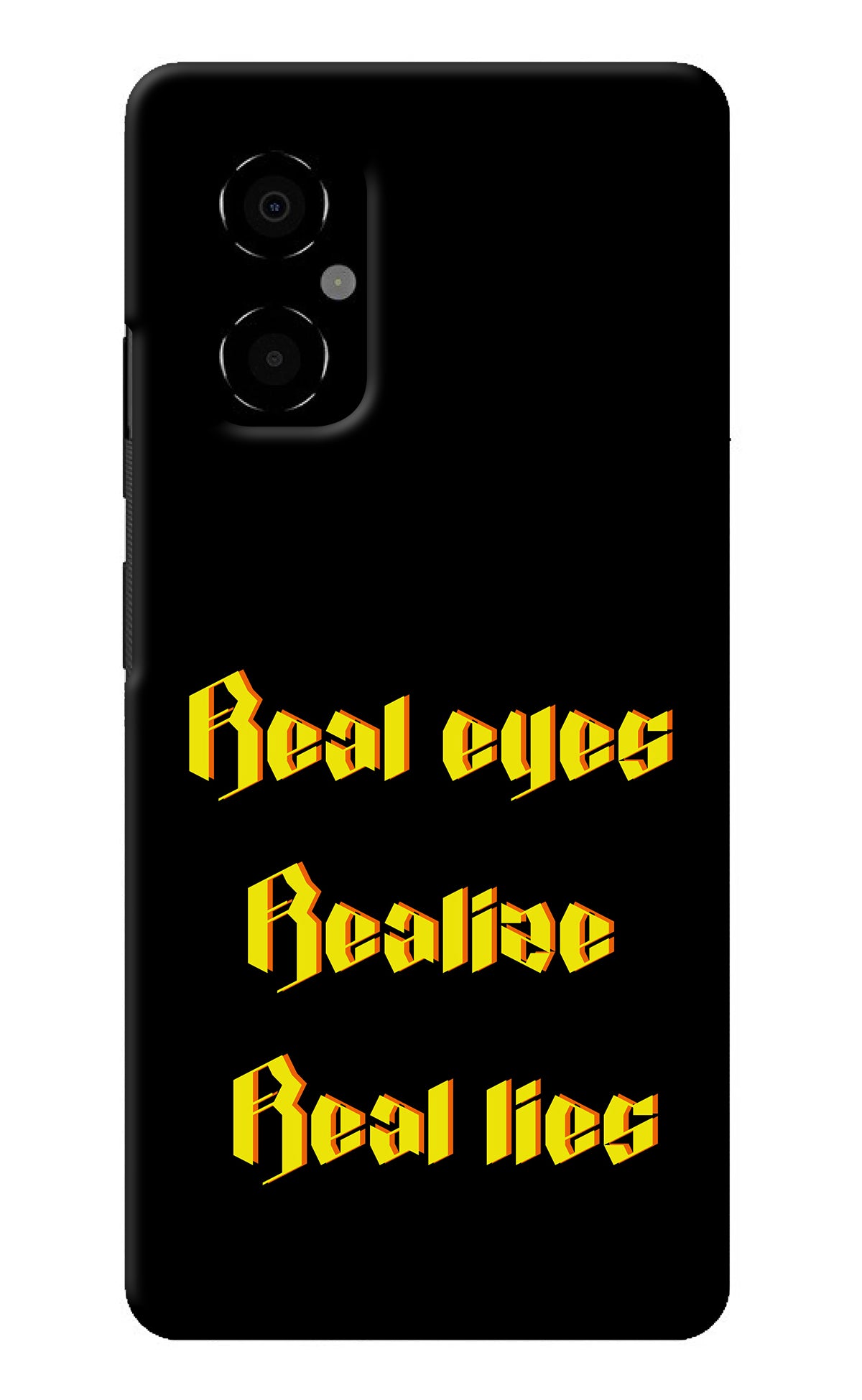 Real Eyes Realize Real Lies Poco M4 5G Back Cover