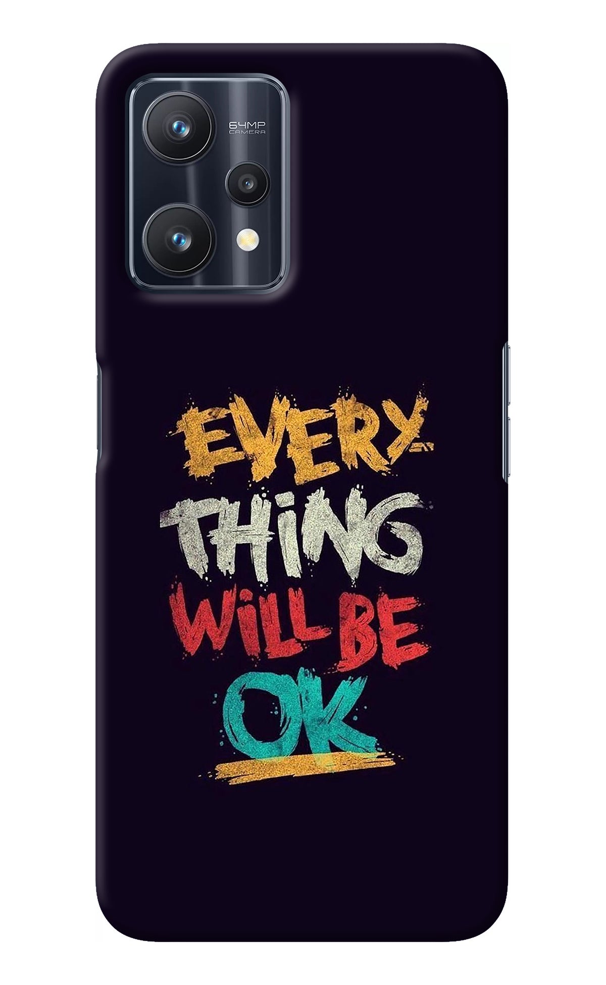 Everything Will Be Ok Realme 9 Pro 5G Back Cover