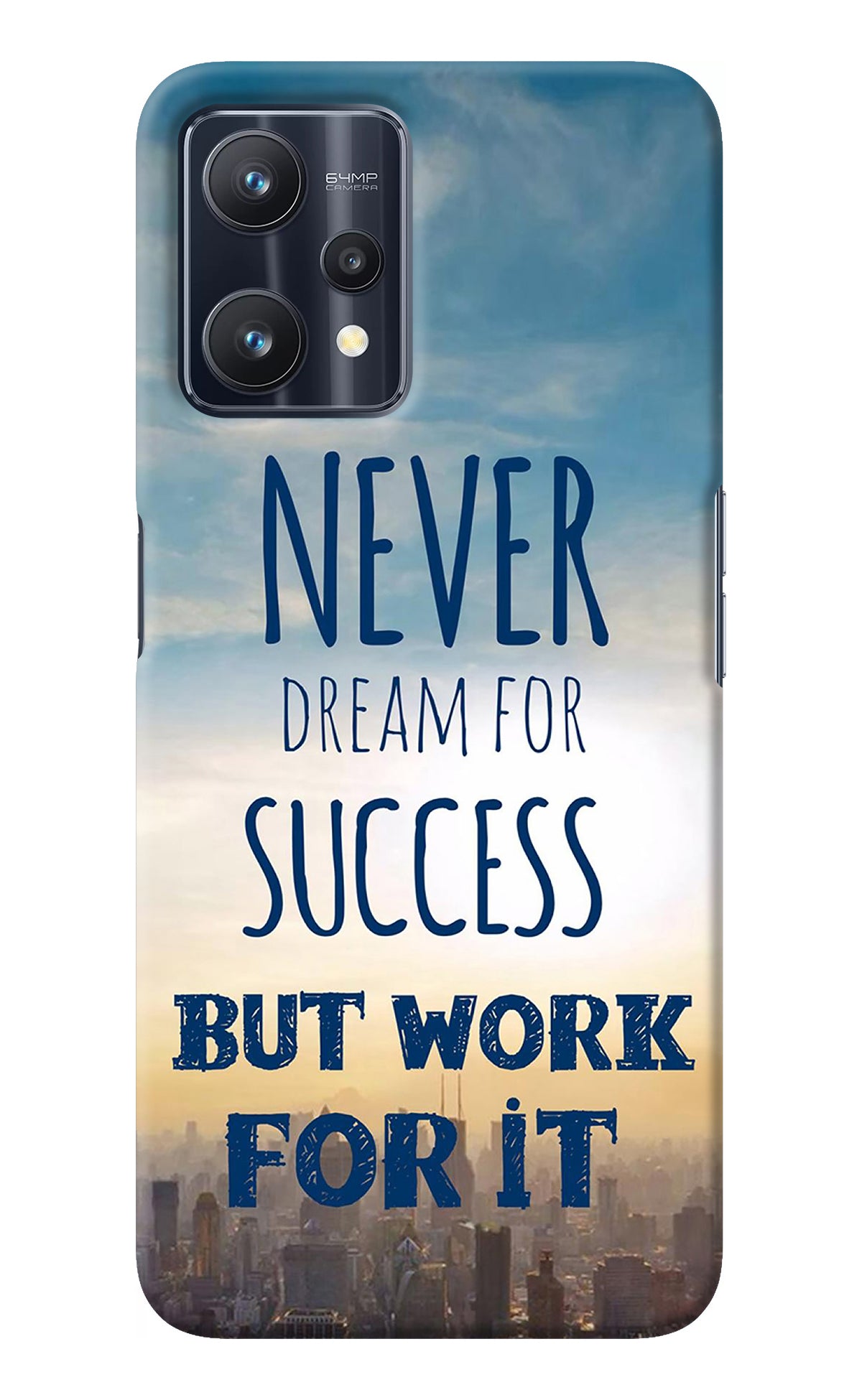 Never Dream For Success But Work For It Realme 9 Pro 5G Back Cover