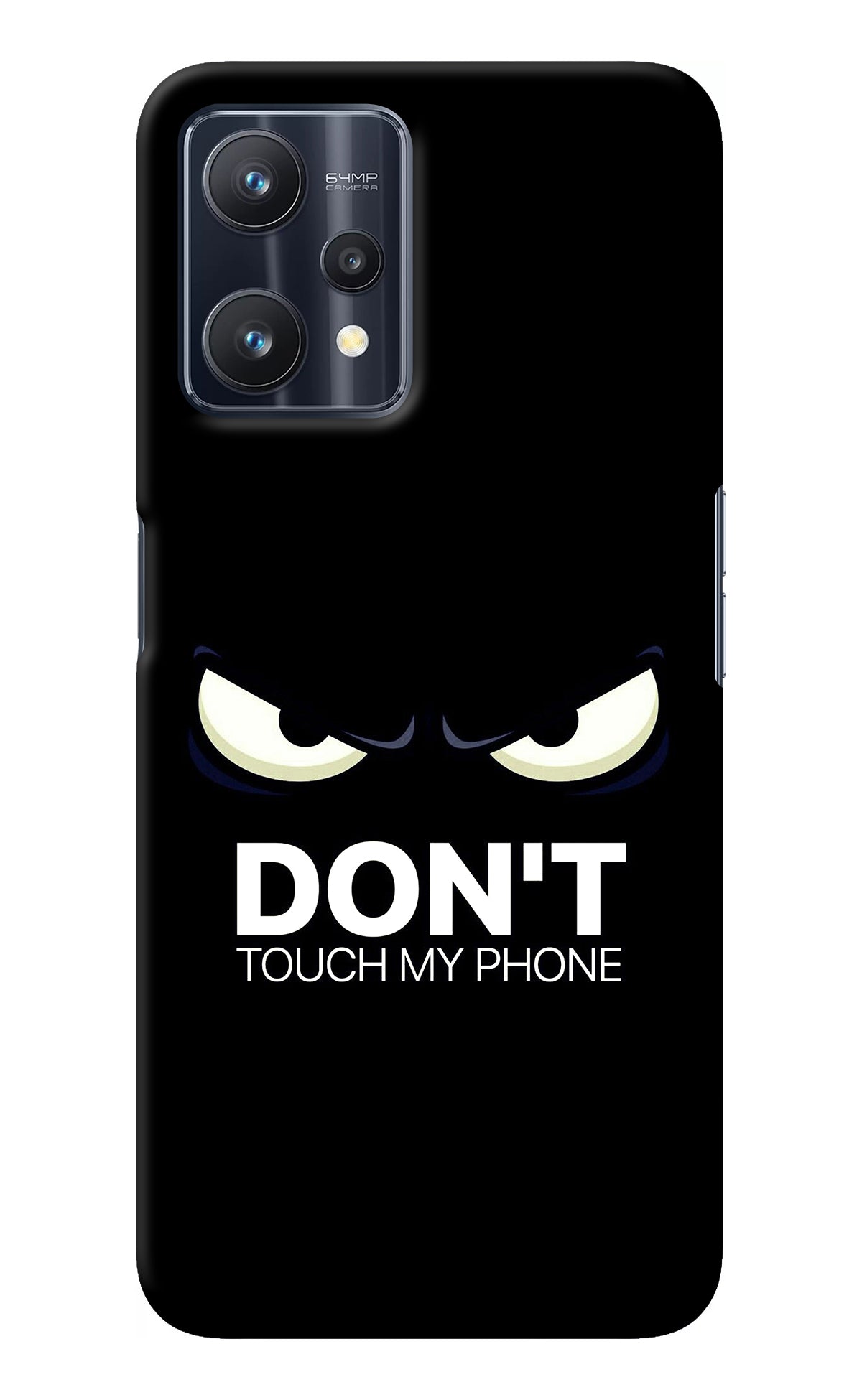 Don'T Touch My Phone Realme 9 Pro 5G Back Cover