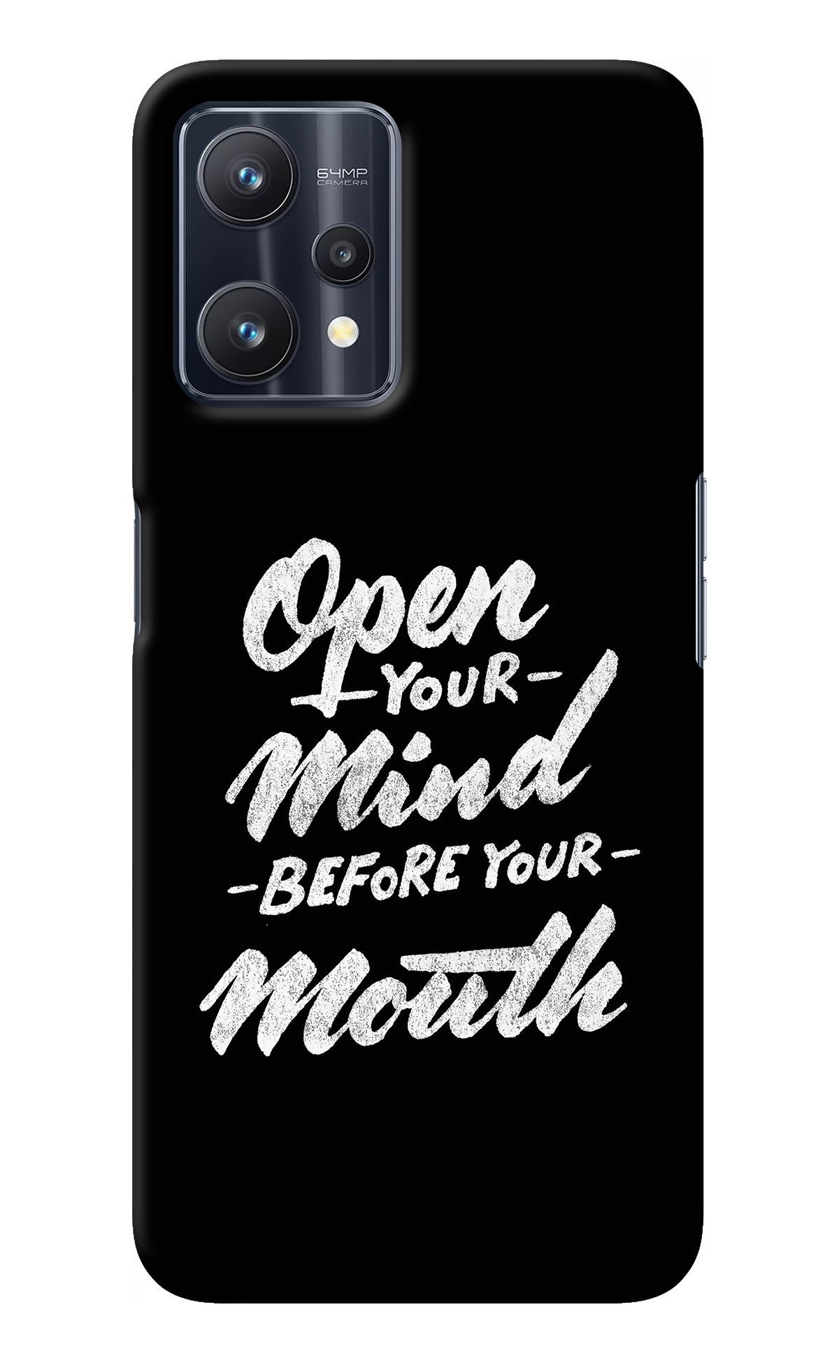 Open Your Mind Before Your Mouth Realme 9 Pro 5G Back Cover