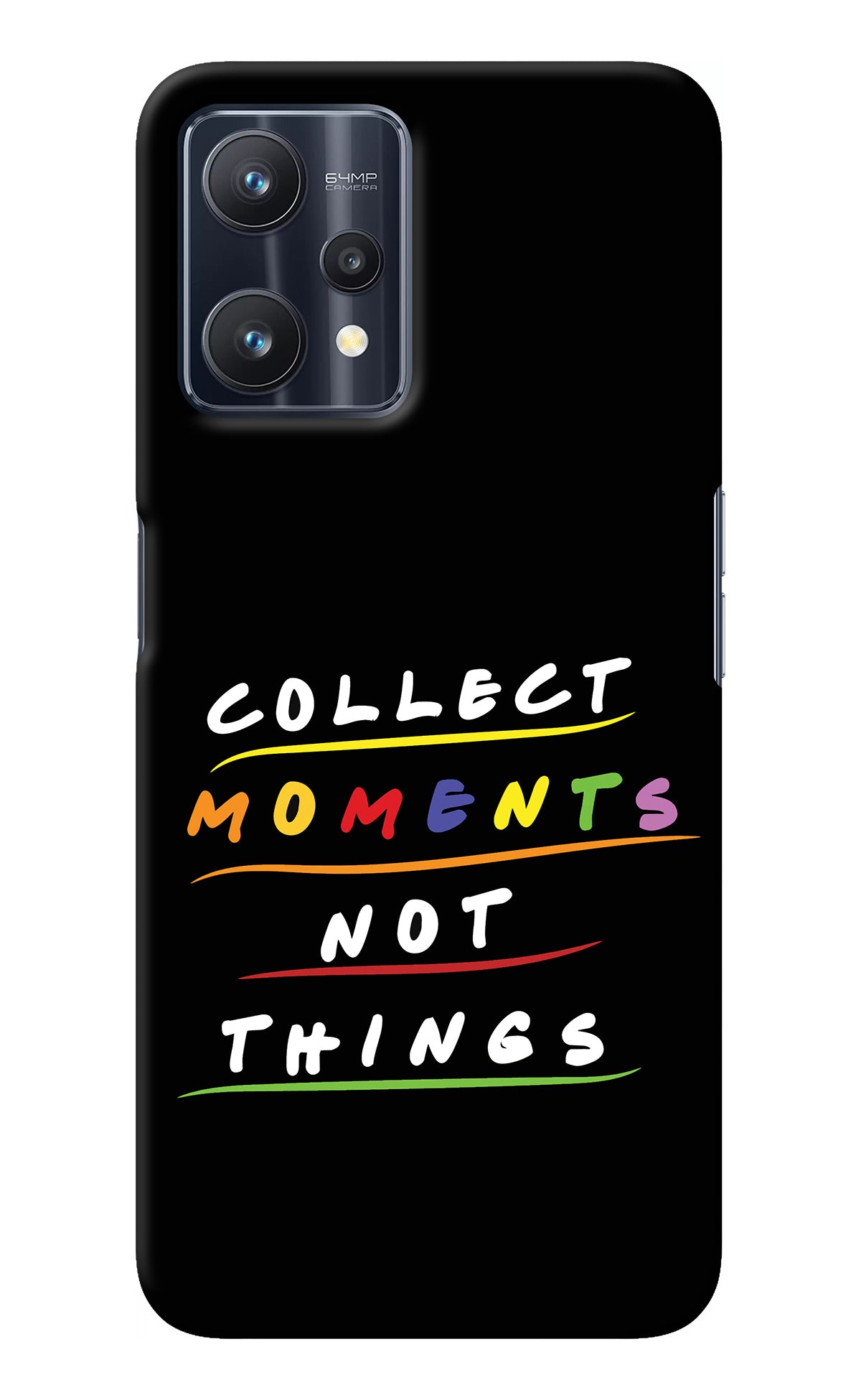 Collect Moments Not Things Realme 9 Pro 5G Back Cover