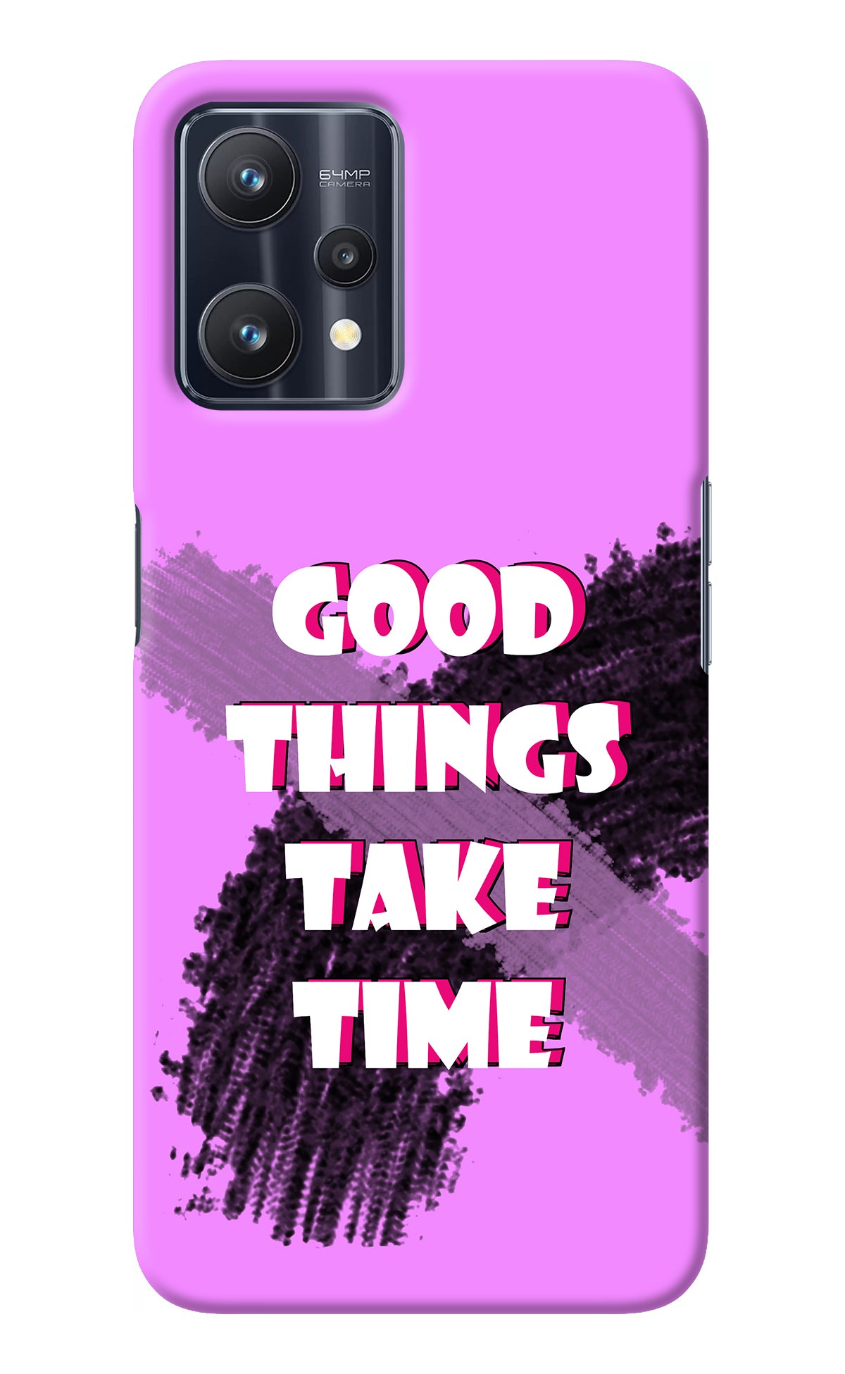 Good Things Take Time Realme 9 Pro 5G Back Cover