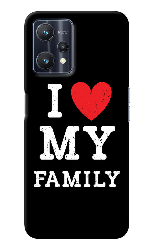 I Love My Family Realme 9 Pro 5G Back Cover