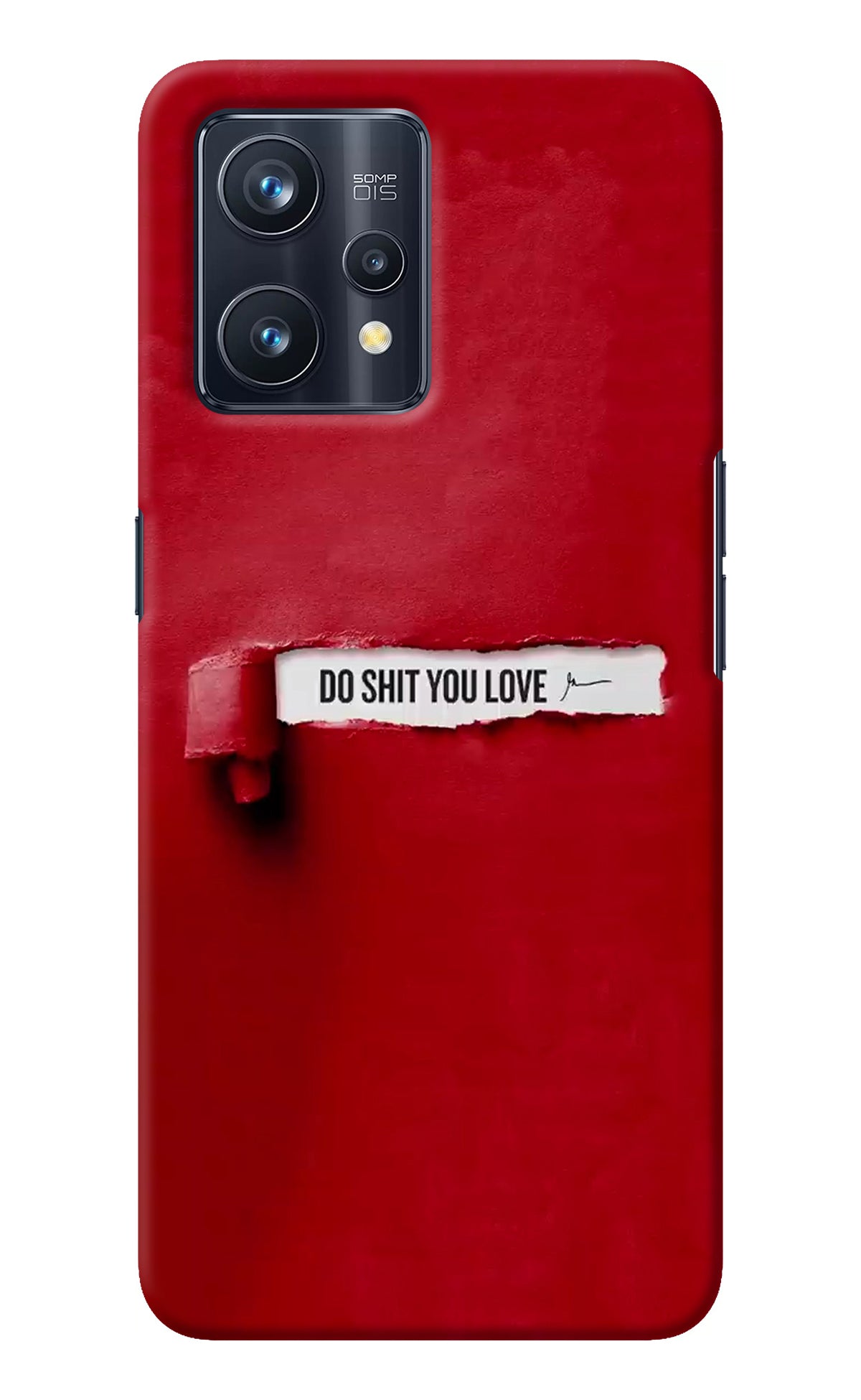 Do Shit You Love Realme 9 Pro+ 5G Back Cover