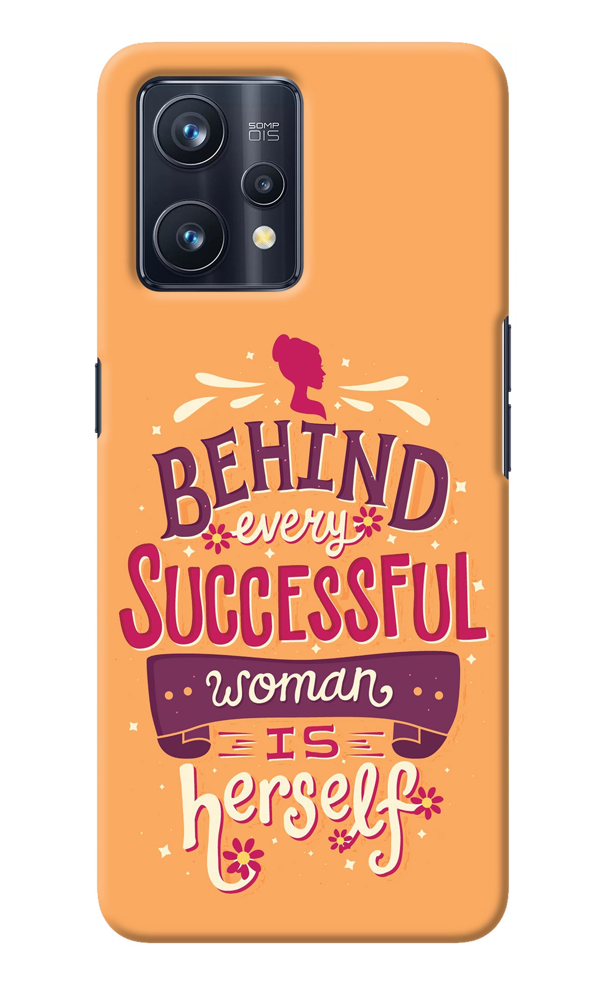 Behind Every Successful Woman There Is Herself Realme 9 Pro+ 5G Back Cover