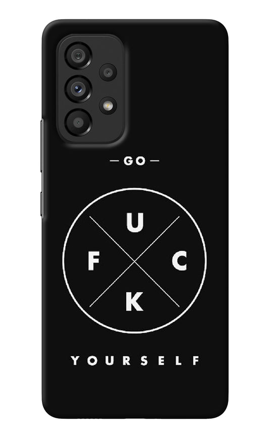 Go Fuck Yourself Samsung A53 5G Back Cover