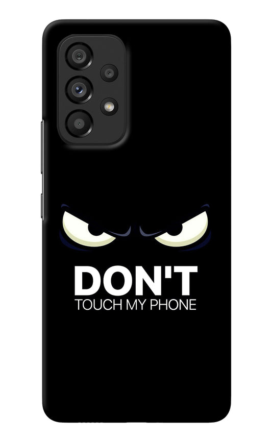 Don'T Touch My Phone Samsung A53 5G Back Cover