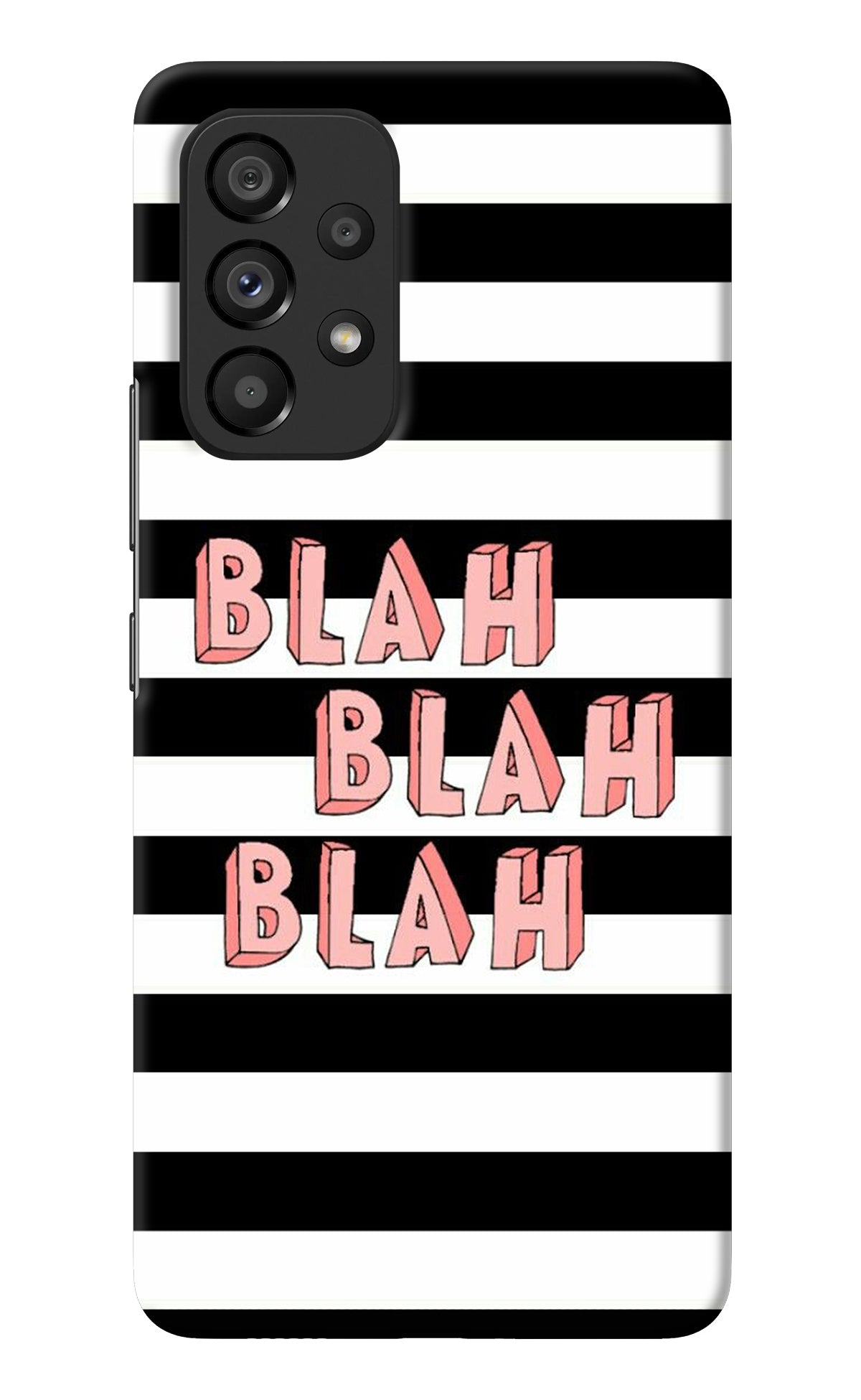 Blah Blah Blah Samsung A53 5G Back Cover